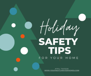 Holiday Safety Tips for your home