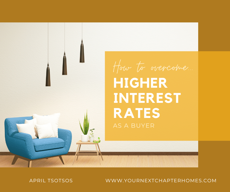 How to overcome higher interest rates as a buyer